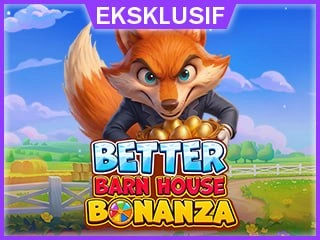 Better Barn House Bonanza